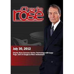 Charlie Rose - Charlie Rose Summer Series: Technology (July 30, 2012)