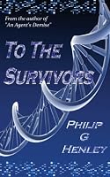 To The Survivors [Kindle Edition]