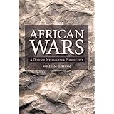 african wars a defense intelligence perspective africa missing voices