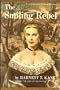 The Smiling Rebel: A Novel Based On the Life of Belle Boyd