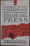 How to understand the financial press