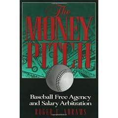The Money Pitch: Baseball Free Agency and Salary Arbitration