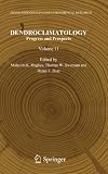 Dendroclimatology: Progress and Prospects (Developments in Paleoenvironmental Research, Vol. 11)