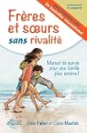 Fr�res et soeurs sans rivalit�