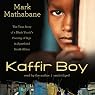 Kaffir Boy: The True Story of a Black Youth’s Coming of Age in Apartheid South Africa