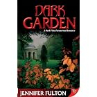 Dark Garden by Jennifer Fulton