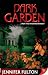 Dark Garden