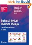 Technical Basis of Radiation Therapy:...