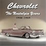 Chevrolet: The Nostalgia Years 1950 - 1969