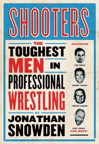 shooters the toughest men in professional wrestling