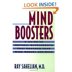 Mind Boosters: A Guide to Natural Supplements That Enhance Your Mind, Memory, and Mood