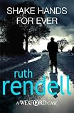 Shake Hands For Ever (Inspector Wexford Mysteries)