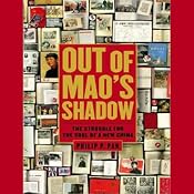 Out of Mao's Shadow: The Struggle for the Soul of a New China | [Philip P. Pan]
