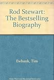 Rod Stewart : a biography