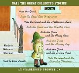 Nate the Great Collected Stories: Nate the Great; Goes Undercover; Halloween Hunt; Monster Mess; Phony Clue; Missing Key; Snowy Trail; Crunchy Christmas
