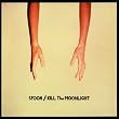 Kill the Moonlight