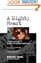 A Mighty Heart: The Brave Life and Death of My Husband, Danny Pearl