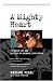 A Mighty Heart: The Brave Life and Death of My Husband, Danny Pearl