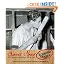 Sweet Spot: 125 Years of Baseball and the Louisville Slugger