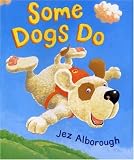 Some Dogs Do