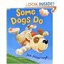 Some Dogs Do