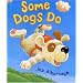 Some Dogs Do