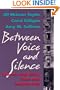 Between Voice and Silence: Women and Girls, Race and Relationships