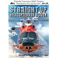 Straight Up - Helicopters in Action [UK Import]