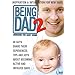 Being Dad 2: Bringing the Baby Home