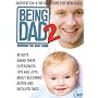 Being Dad 2: Bringing the Baby Home