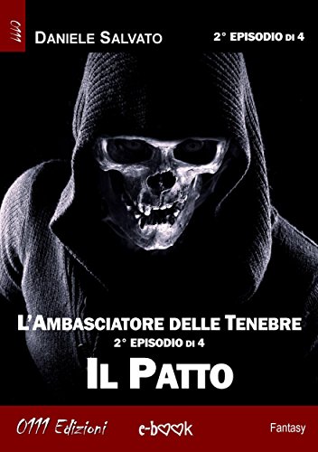 L'Ambasciatore delle Tenebre 2 - Il Patto (Italian Edition)