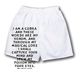 White Boxer Short with I am a cobra and these words are my venom. And through my magical lore I shall capture your mind and spew my poison into your eyes. Then my world will become your world and you ... zeusd1-MARC-4137601