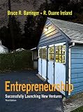 Entrepreneurship: Successfully Launching New Ventures (3rd Edition)