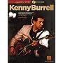 Kenny Burrell: A Step-By-Step Breakdown of the Guitar Styles and Techniques of a Jazz Legend (Guitar Signature Licks)