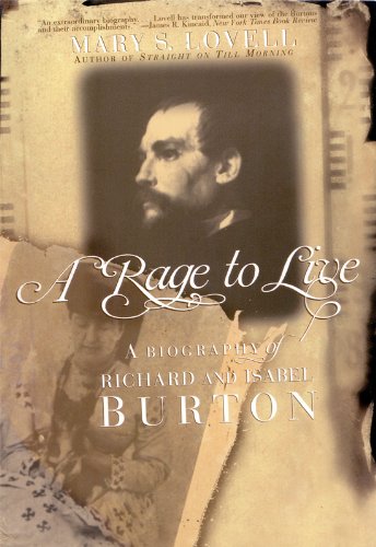 a rage to live a biography of richard and isabel burton