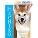 Hachiko: The True Story of The Royal Dogs of Japan and One Faithful Akita