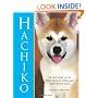 Hachiko: The True Story of The Royal Dogs of Japan and One Faithful Akita