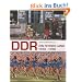 DDR. Ein fernes Land 1949 - 1990
