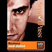SmartPass Plus Audio Education Study Guide to Romeo and Juliet (Unabridged, Dramatised, Commentary Options) | [William Shakespeare, Simon Potter]