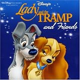 Lady and the Tramp and Friends