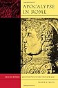 Apocalypse in Rome: Cola di Rienzo and the Politics of the New Age