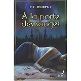 A la porte des songespar C. (Catie) - E Murphy