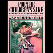 For the Children's Sake | [Susan Schaeffer-Macaulay]