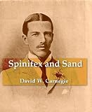 Spinifex and Sand: A Narrative of Five Years’ Pioneering and Exploration in Western Ausralia