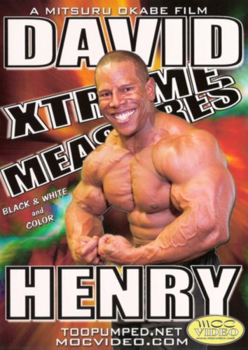 David Henry: Xtreme Measures (Bodybuilding) by Body Building Videos