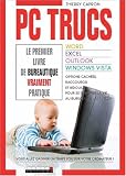 PC trucs : Word, Excel, Outlook, Windows Vista