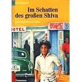Im Schatten des gro�en Shiva. ( Ab 10 J.). Eine Geschichte aus Indien