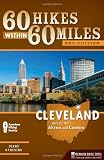 60 Hikes Within 60 Miles: Cleveland: Including Akron and Canton