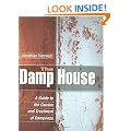 The Damp House: A Guide to the Causes and Treatment of Dampness