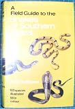 A Field Guide to the Snakes of Southern Africa